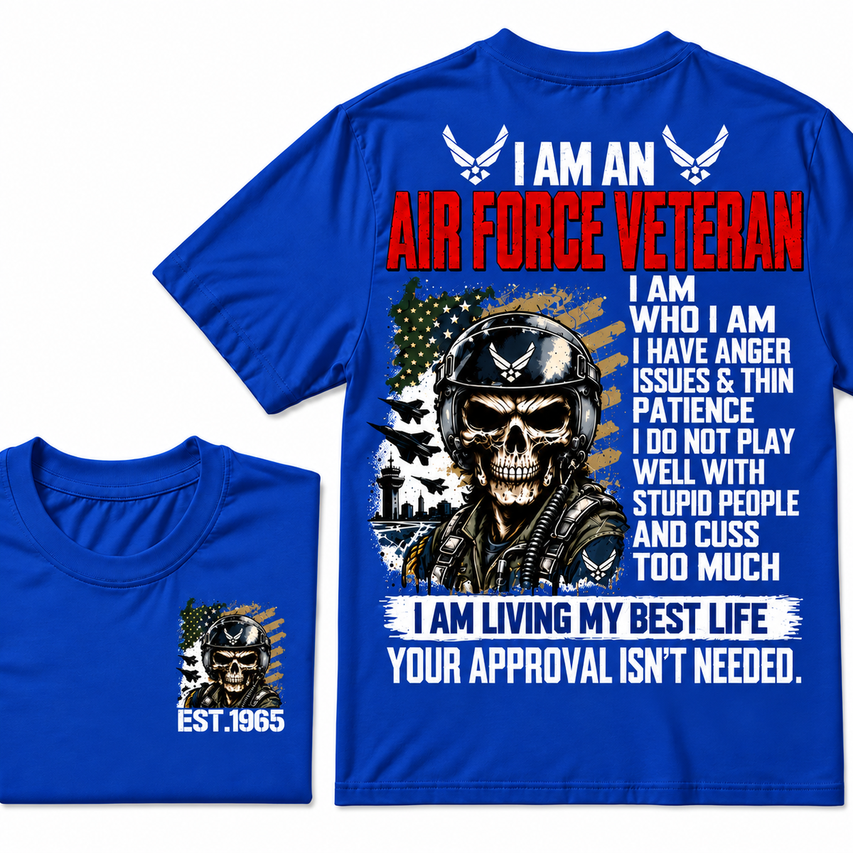 I Am An Air Force Veteran I Am Who I Am Custom Year T-shirts