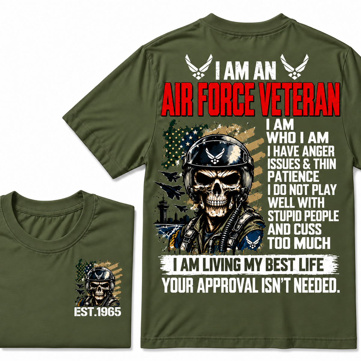 I Am An Air Force Veteran I Am Who I Am Custom Year T-shirts