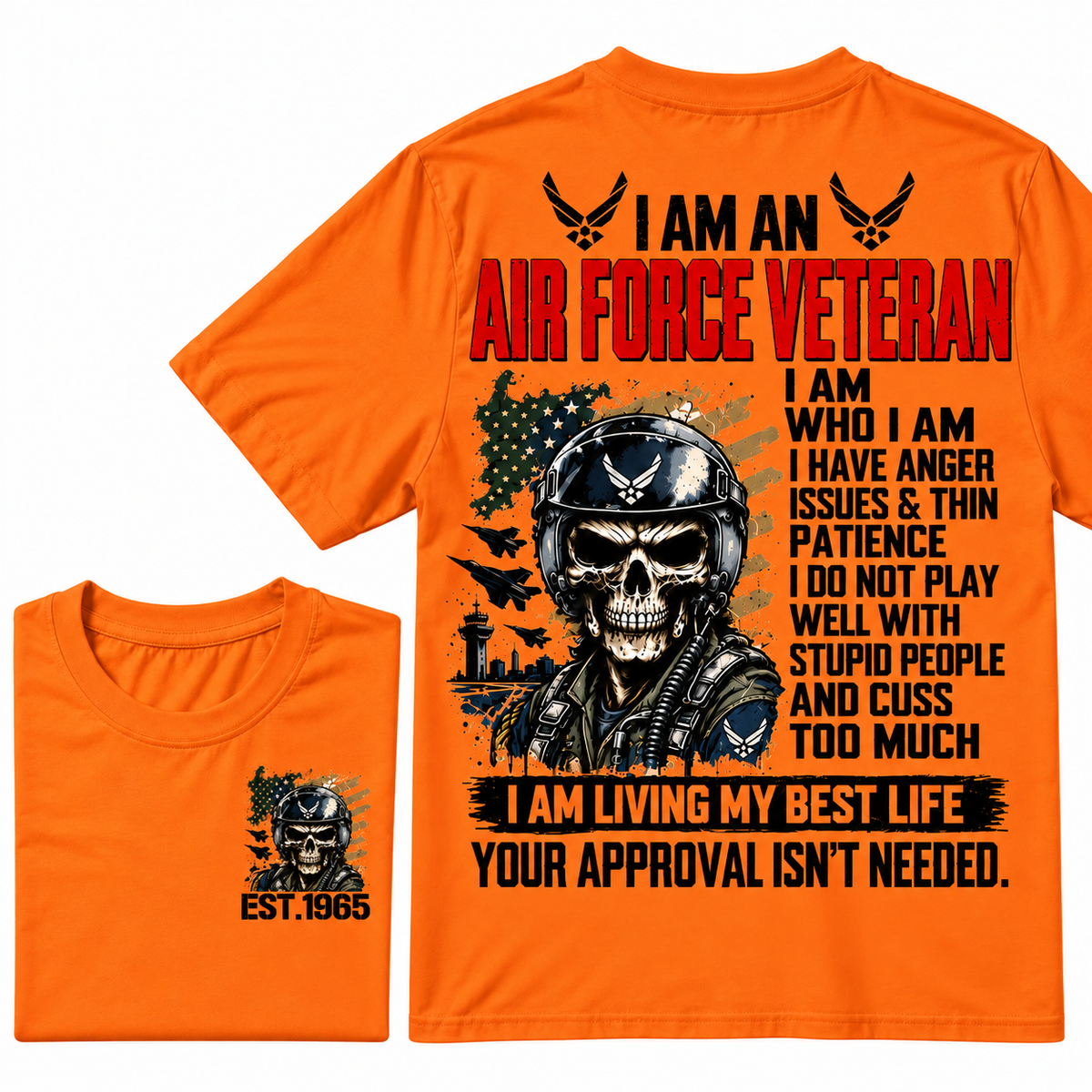 I Am An Air Force Veteran I Am Who I Am Custom Year T-shirts